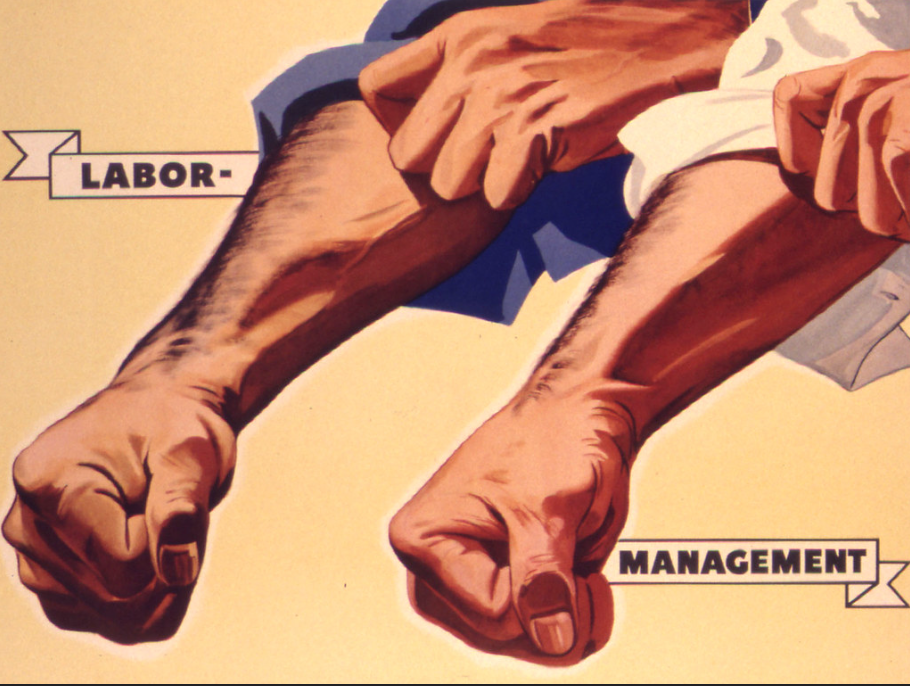Poster depicting an image of labor vs management in labor relations context